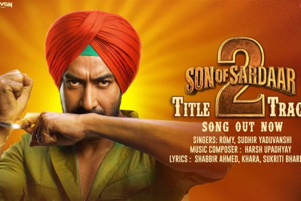 Son of Sardaar 2 Title Track