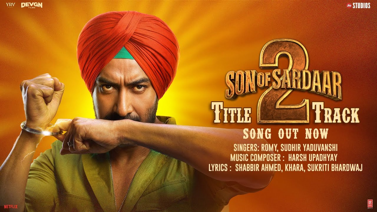 Son of Sardaar 2 Title Track